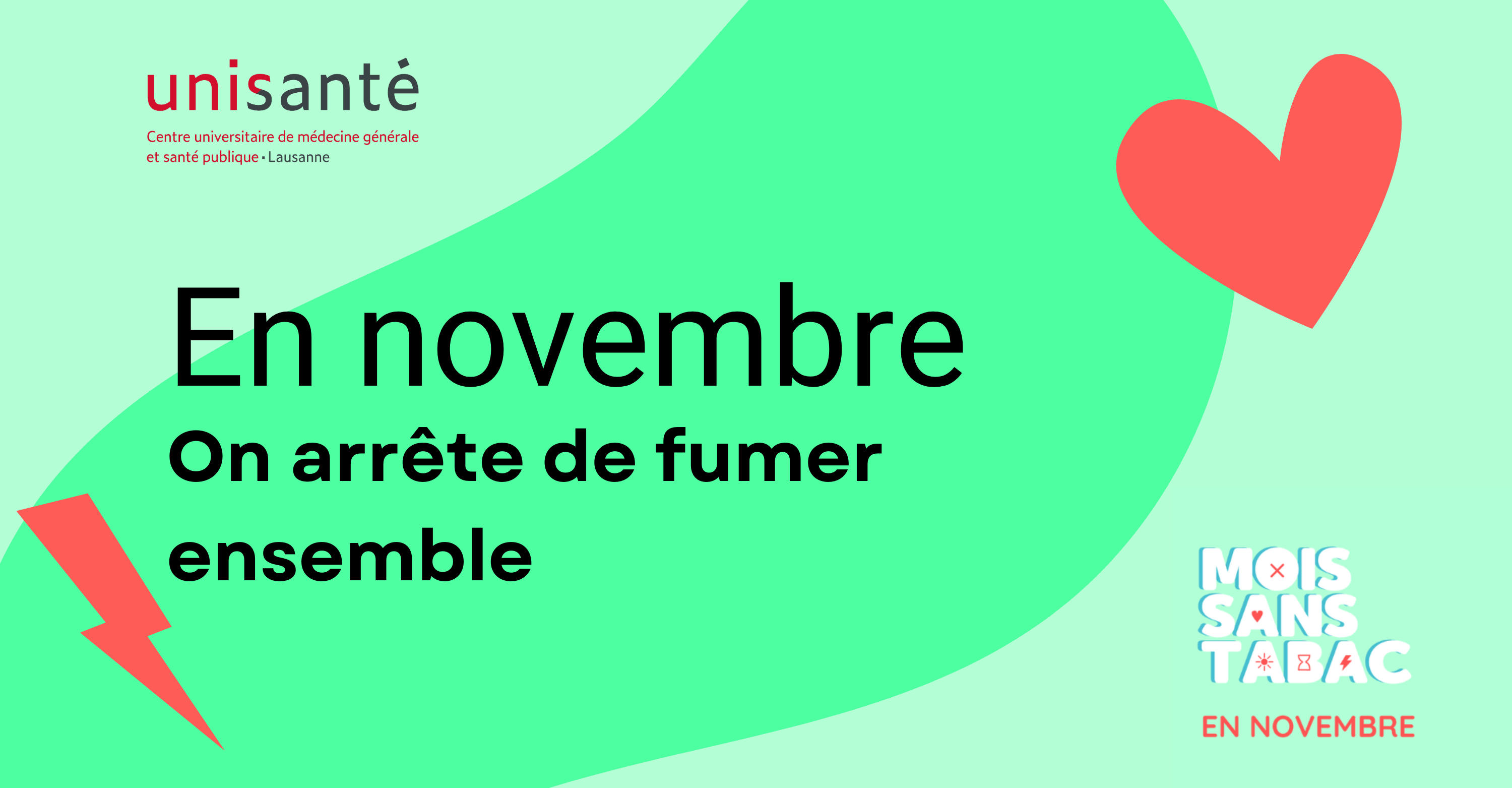 Affiche promotionnelle d'Unisanté pour le mois sans tabac, avec le message 'En novembre, on arrête de fumer ensemble'. Le logo d'Unisanté est en haut à gauche et le slogan 'Mois sans tabac' en bas à droite. L'affiche présente des éléments graphiques tels qu'un cœur rouge et un éclair, sur un fond vert clair